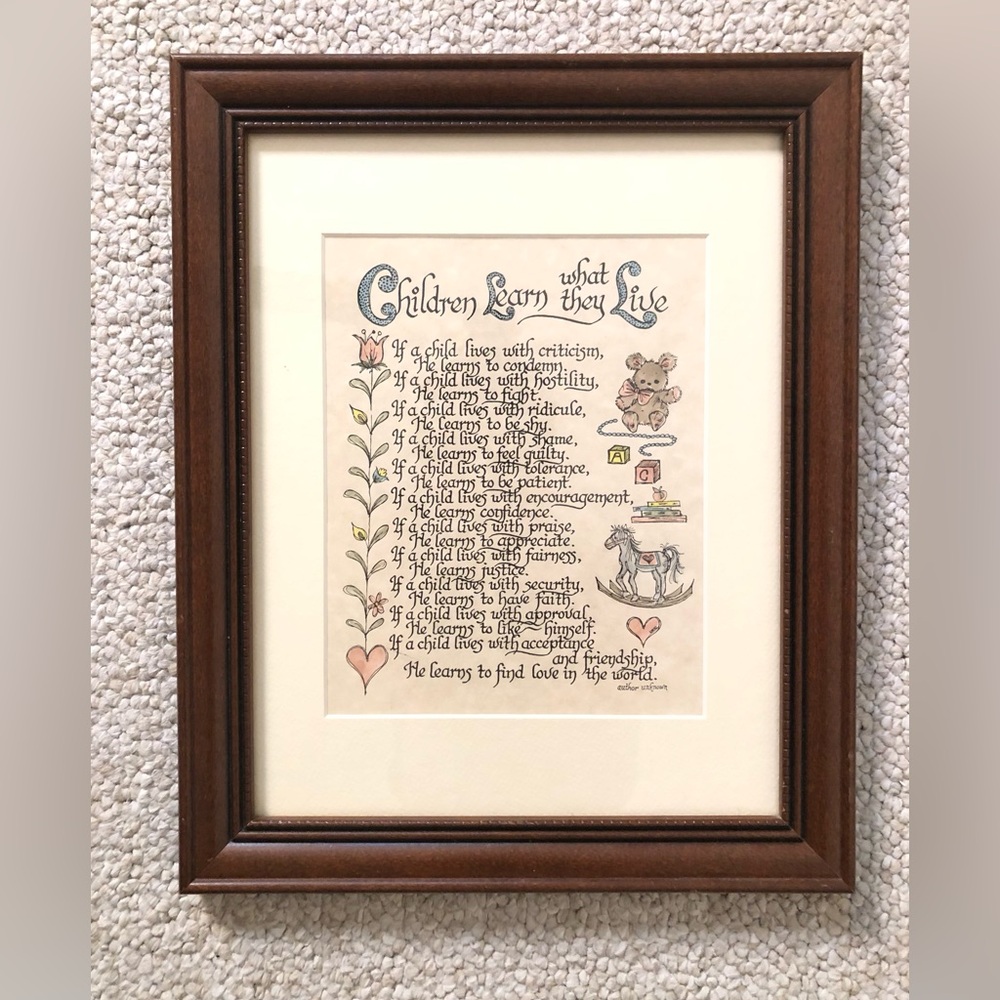 Vintage "Children Learn What They Live" Wood Framed Calligraphy Poetry Prose